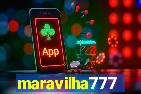 maravilha777