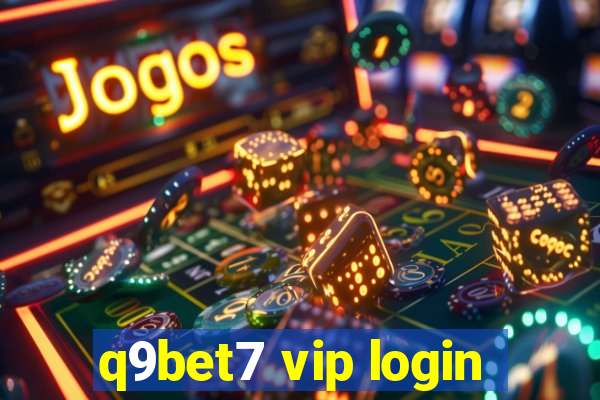 q9bet7 vip login