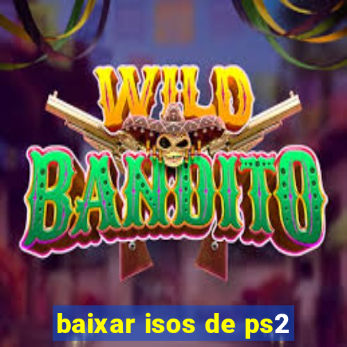 baixar isos de ps2