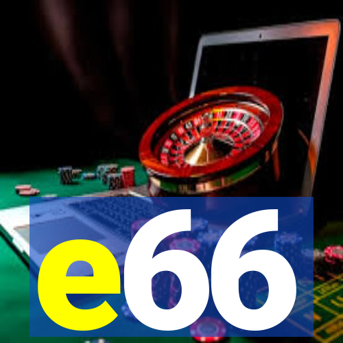 e66