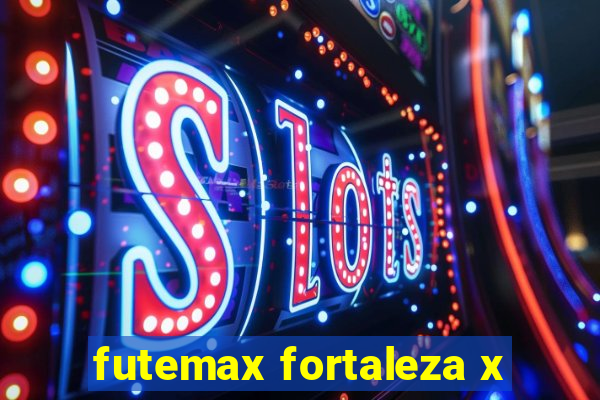 futemax fortaleza x