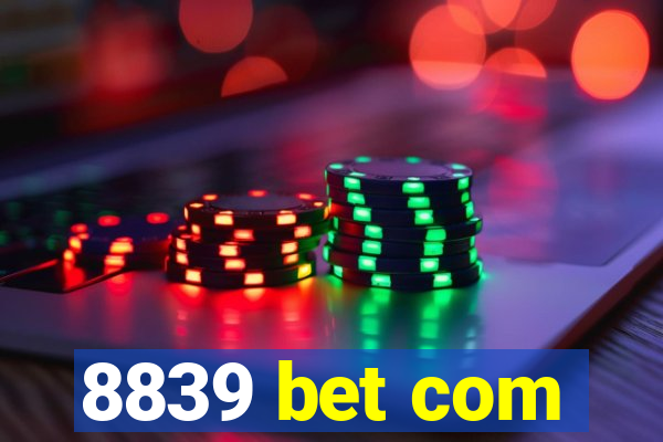 8839 bet com