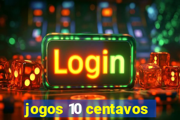 jogos 10 centavos