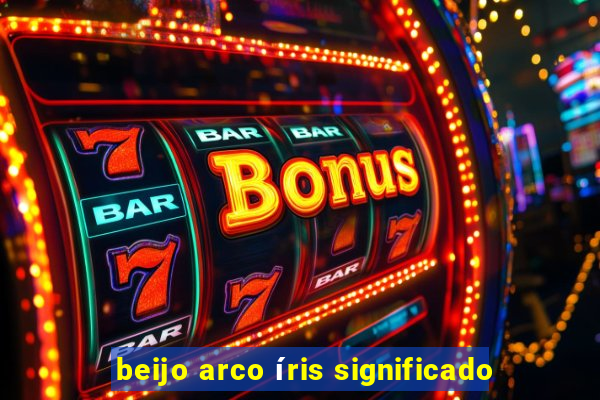 beijo arco íris significado