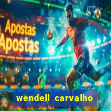 wendell carvalho reclame aqui