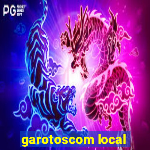 garotoscom local