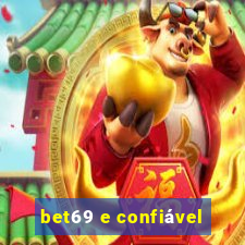 bet69 e confiável