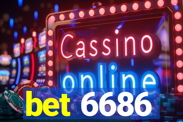 bet 6686