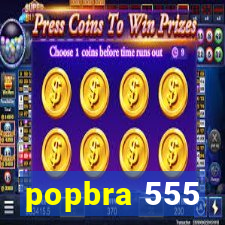 popbra 555