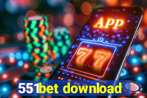 551bet download