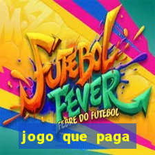 jogo que paga dinheiro de verdade sem precisar depositar