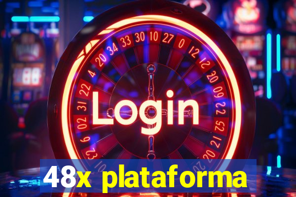 48x plataforma