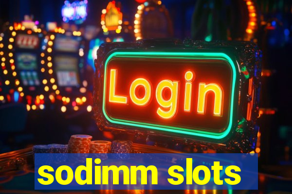 sodimm slots