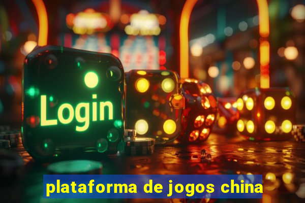 plataforma de jogos china