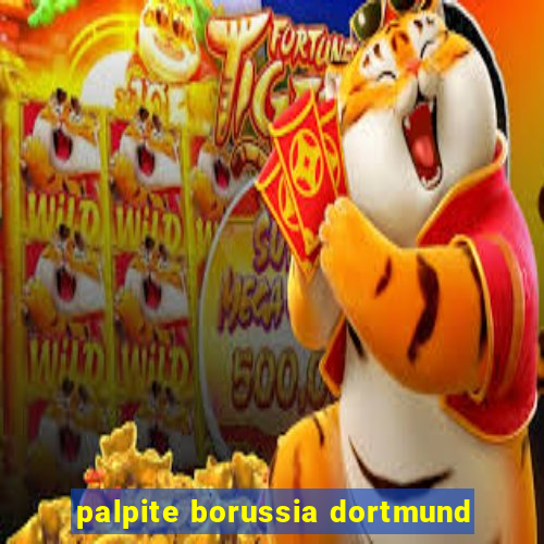 palpite borussia dortmund