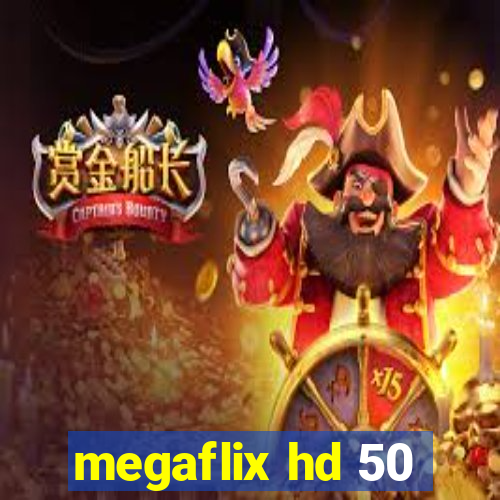 megaflix hd 50