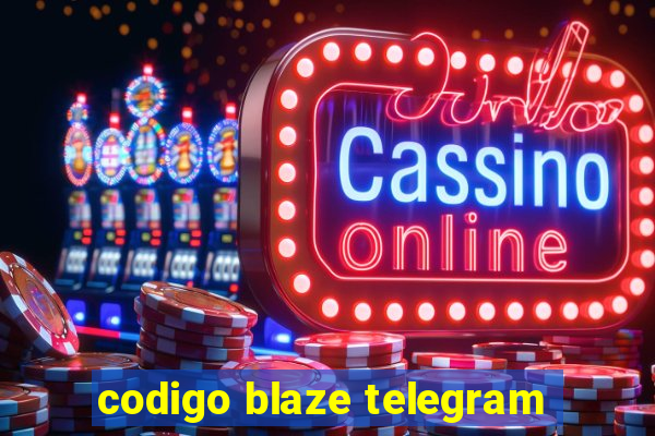 codigo blaze telegram