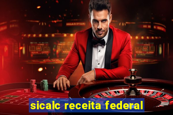 sicalc receita federal