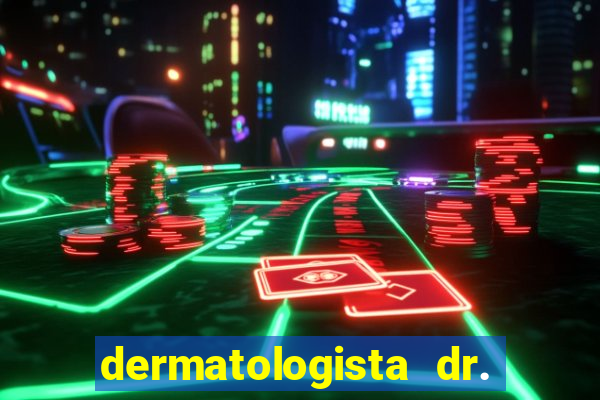 dermatologista dr. jorge tadeu lopes santos - sp