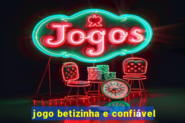 jogo betizinha e confiável