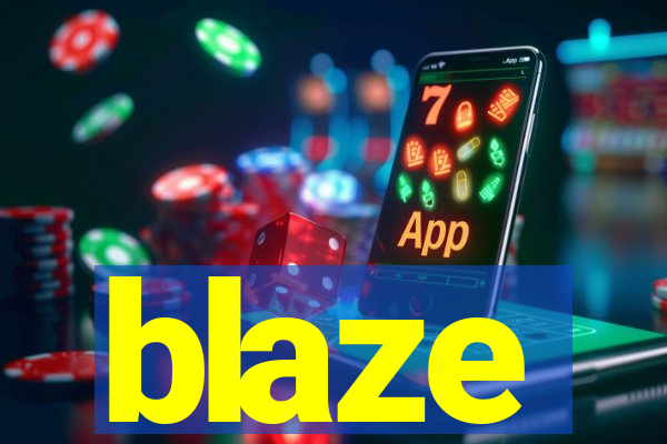 blaze