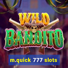 m.quick 777 slots