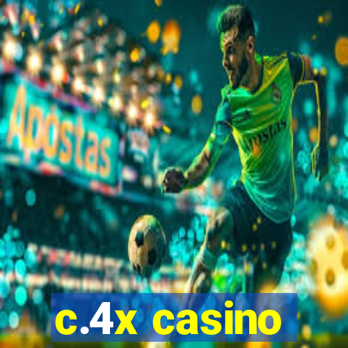 c.4x casino