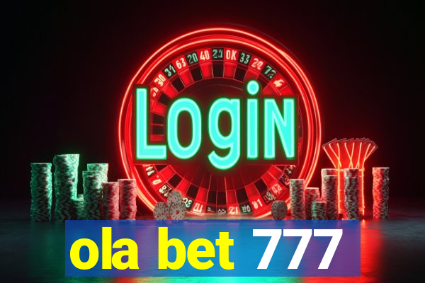 ola bet 777