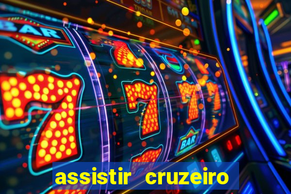 assistir cruzeiro ao vivo futemax