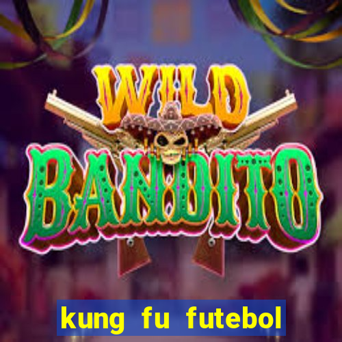 kung fu futebol clube assistir