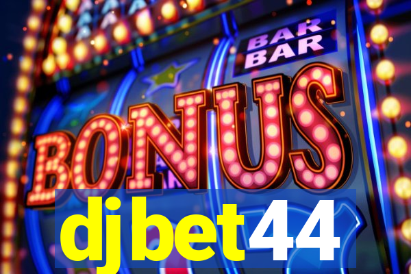 djbet44