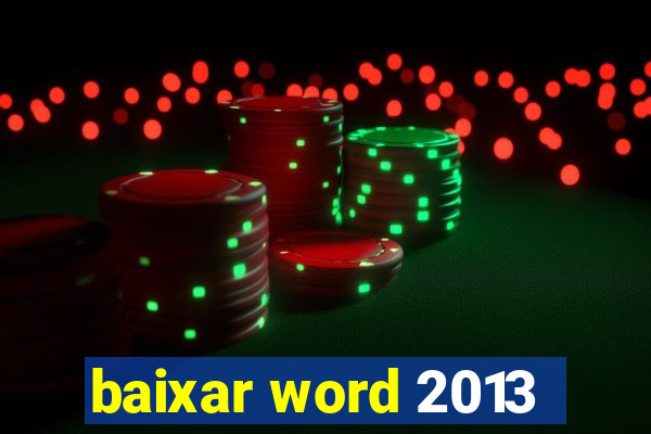 baixar word 2013