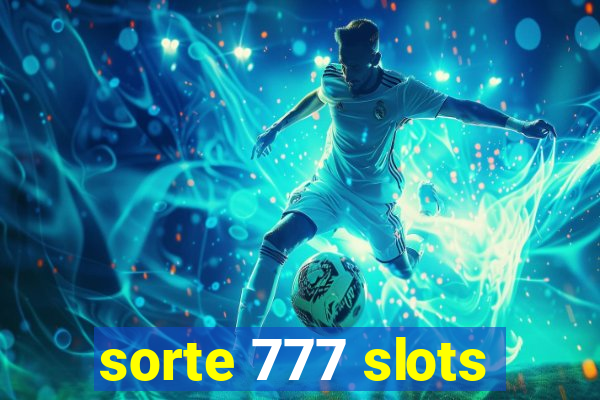 sorte 777 slots