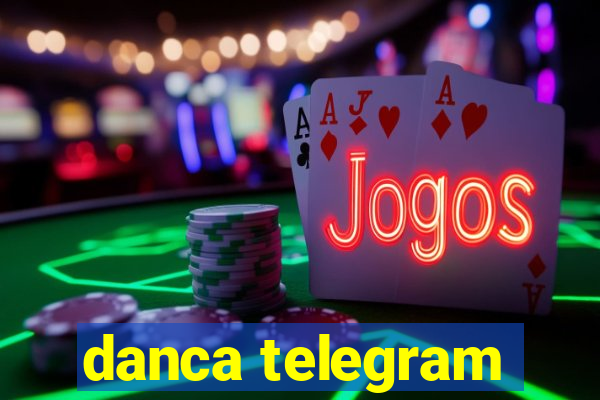 danca telegram