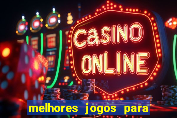 melhores jogos para ganhar dinheiro na internet