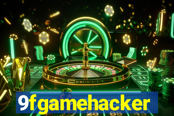 9fgamehacker