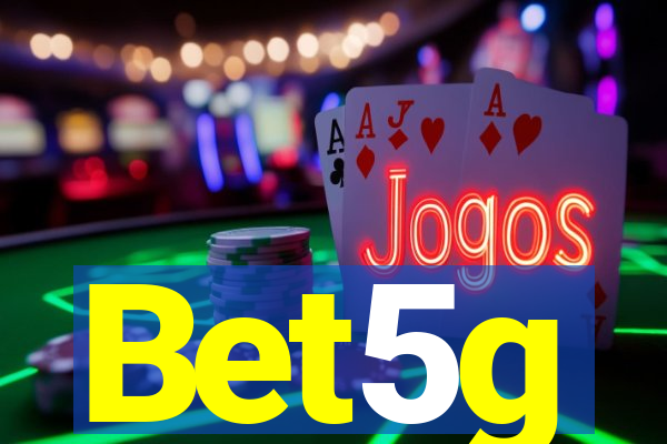 Bet5g