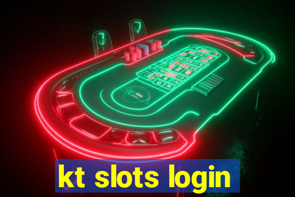 kt slots login