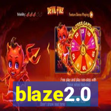 blaze2.0