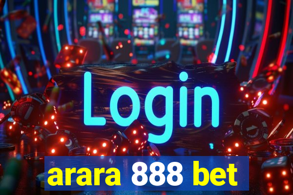 arara 888 bet