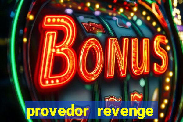 provedor revenge slots demo