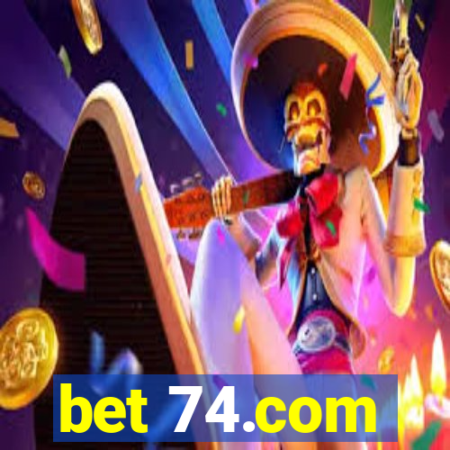 bet 74.com