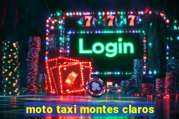 moto taxi montes claros