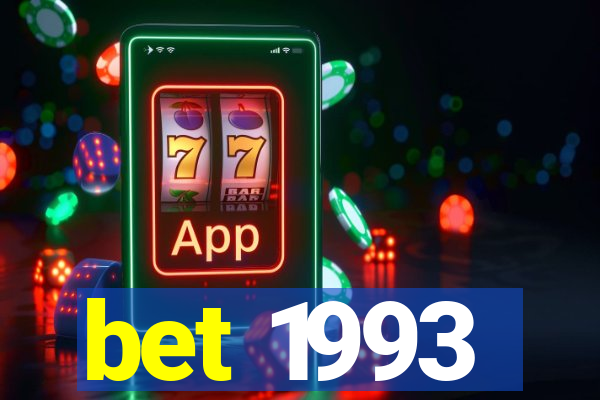 bet 1993