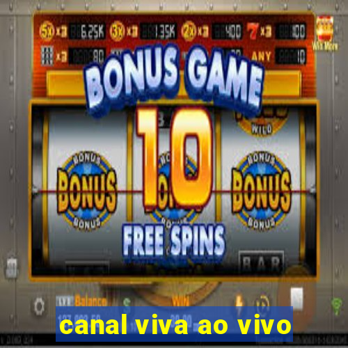 canal viva ao vivo