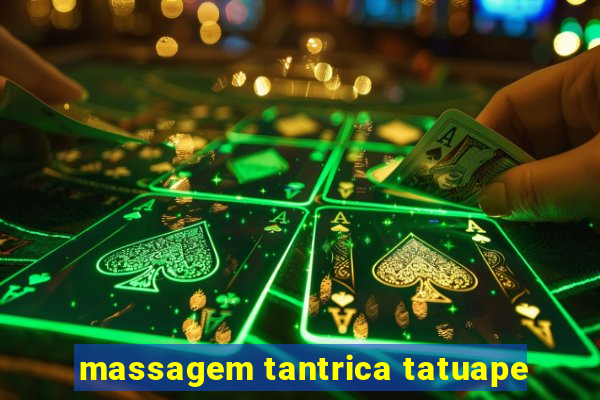 massagem tantrica tatuape