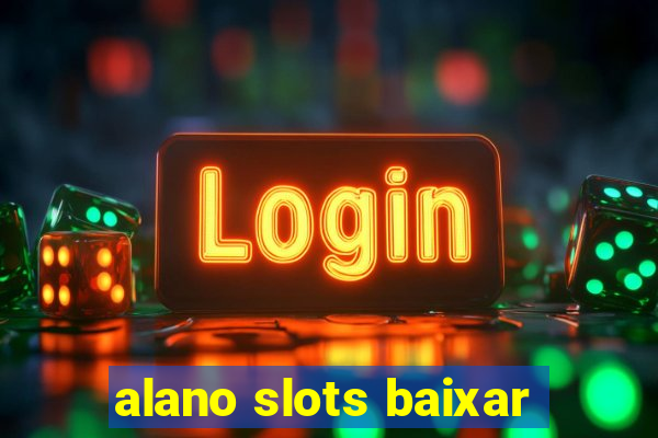 alano slots baixar