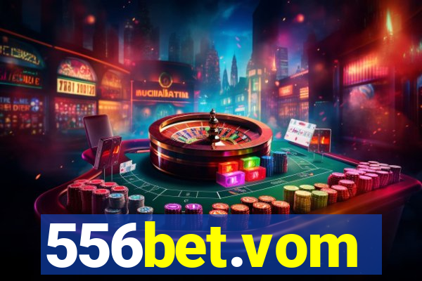 556bet.vom