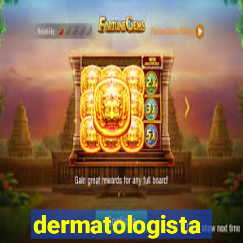 dermatologista quanto ganha