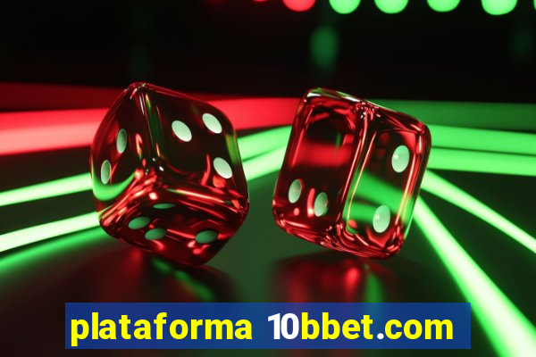 plataforma 10bbet.com